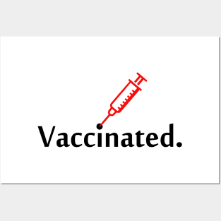 vaccinated pro vaccine fully vaccination Posters and Art